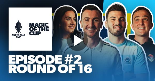 WATCH: Magic Of The Cup Podcast Episode #2