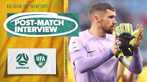 Maty Ryan: The first piece of the puzzle is complete | Interview | AFC Asian Cup 2023