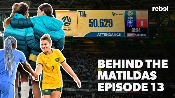 Behind the Matildas v France in Melbourne, brought to you by Rebel