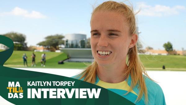 Kaitlyn Torpey: It was so good to meet the girls | CommBank Matildas