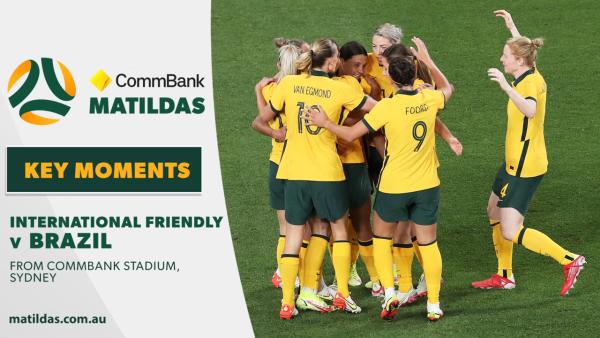 CommBank Matildas v Brazil | Key Moments | International Friendly