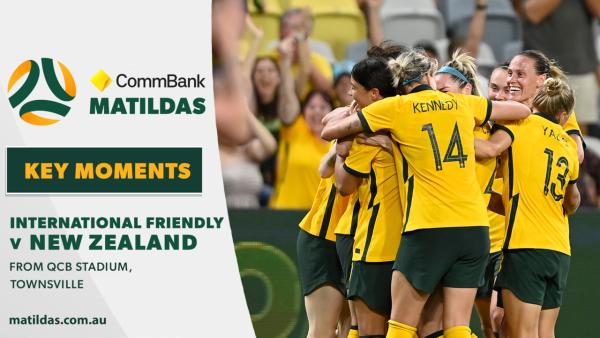 CommBank Matildas v New Zealand | Key Moments | International Friendly