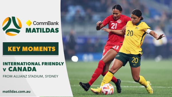 CommBank Matildas v Canada | Key Moments | International Friendly